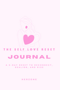 Self Love Reset Journal